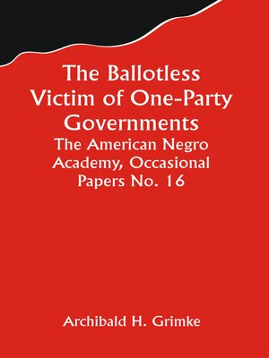 cover image of The Ballotless Victim of One-Party Governments